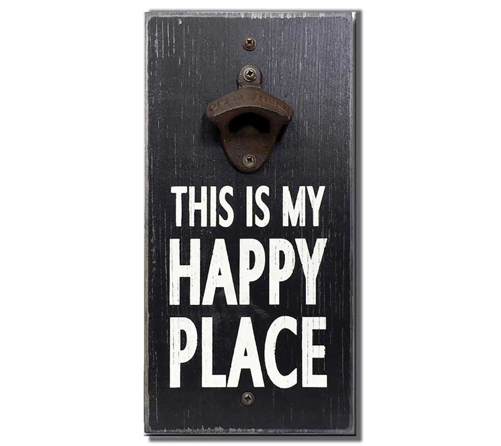 This is my Happy Place Flaschenöffner aus Holz