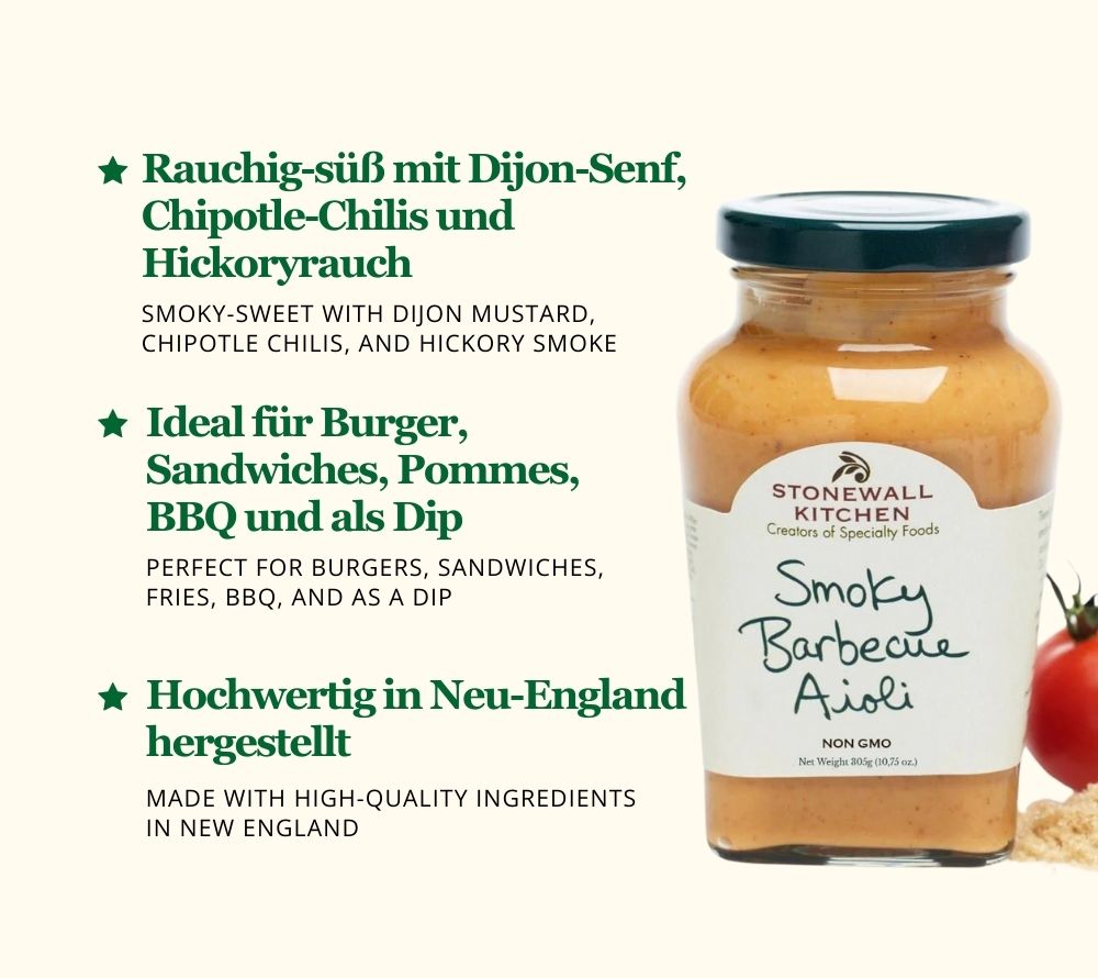 
                  
                    Smoky Barbecue Aioli von Stonewall Kitchen ☆ cremiges Aioli ☆ hochwertige Zutaten ☆ feurige Chipotle-Chilis ☆ rauchig-süßes Aroma ☆ Jetzt probieren!
                  
                