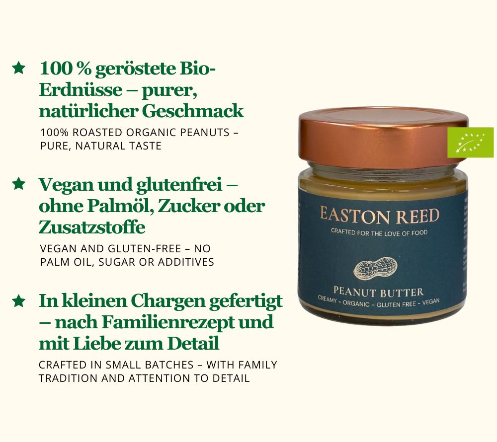 
                  
                    Bio-Peanut Butter | 100 % Bio-Erdnüsse | Besonders cremige Konsistenz | Vegan & glutenfrei | Ohne Zuckerzusatz, ohne Palmöl, ohne Zusatzstoffe | Jetzt bestellen!
                  
                