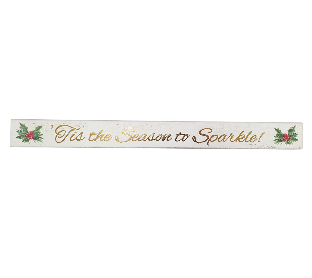 Lassen Sie die festliche Saison hochleben mit dem dekorativen Holzschild 'Tis the Season to Sparkle.