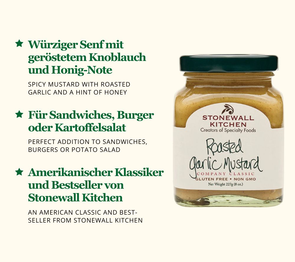 
                  
                    Roasted Garlic Mustard von Stonewall Kitchen kaufen ☆ Mit Honig, Knoblauch und würzigem Senf ☆ Ein amerikanischer Klassiker ☆ Jetzt probieren!
                  
                