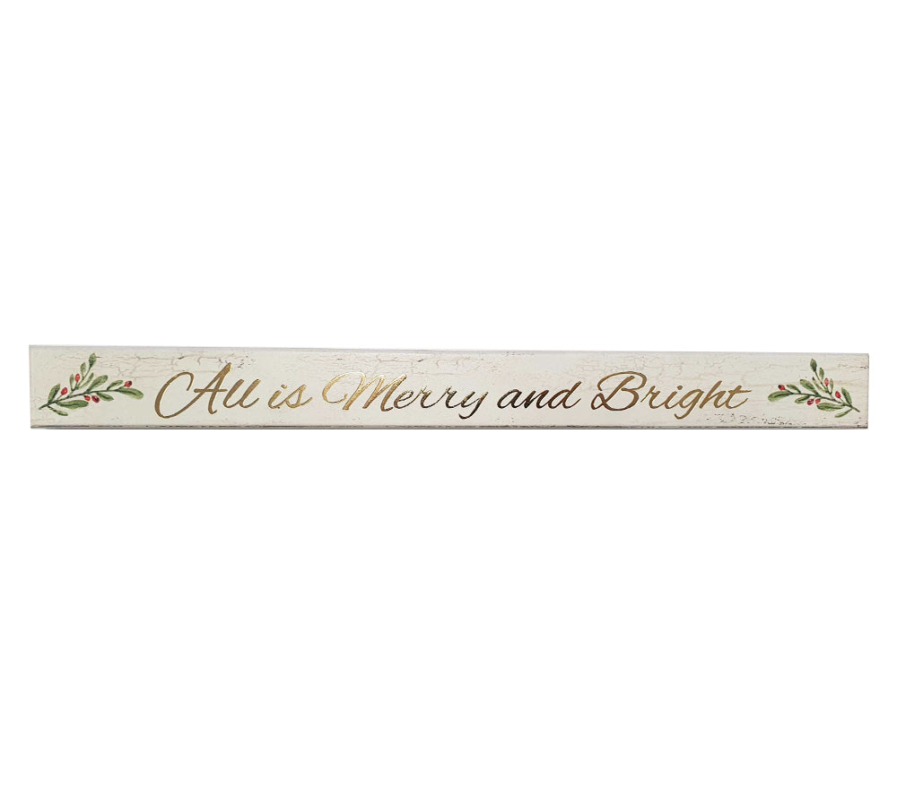 Feiern Sie die Festtage mit dem stilvoll einfach gehaltenen Holzschild mit der Aufschrift "All is Merry and Bright".