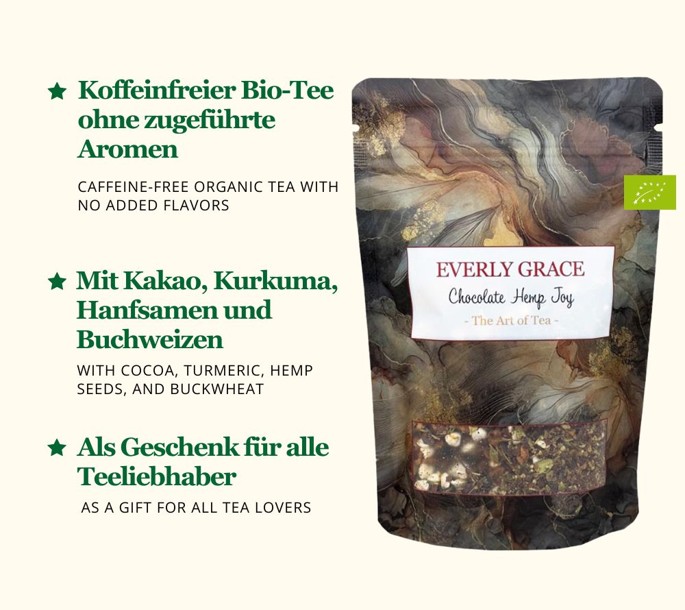 
                  
                    Everly Grace Tee Chocolate Hemp Joy kaufen | koffeinfreier Bio-Kräutertee ohne Aromen | Eine verführerische Teemischung für luxuriöse Genussmomente!
                  
                