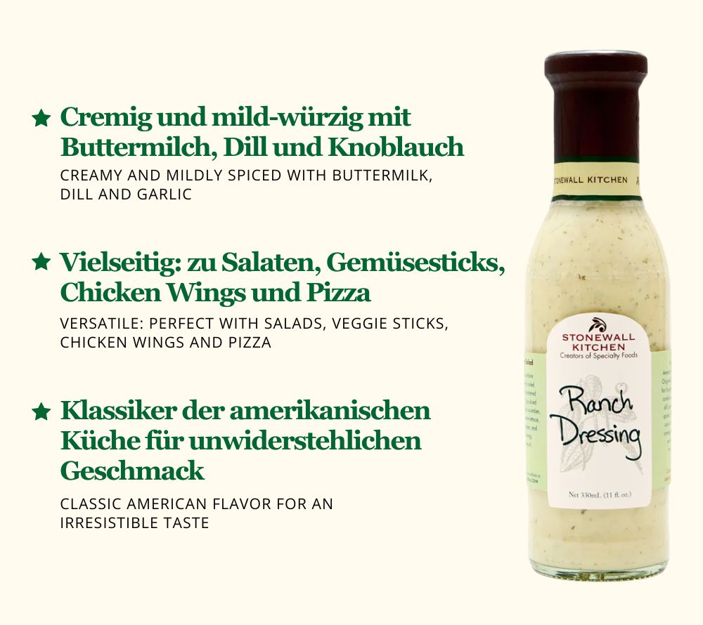 
                  
                    Ranch Dressing von Stonewall Kitchen kaufen ☆ Echter Klassiker der amerikanischen Küche ☆ würzige Buttermilch, Dill, Knoblauch ☆ internationaler Versand
                  
                