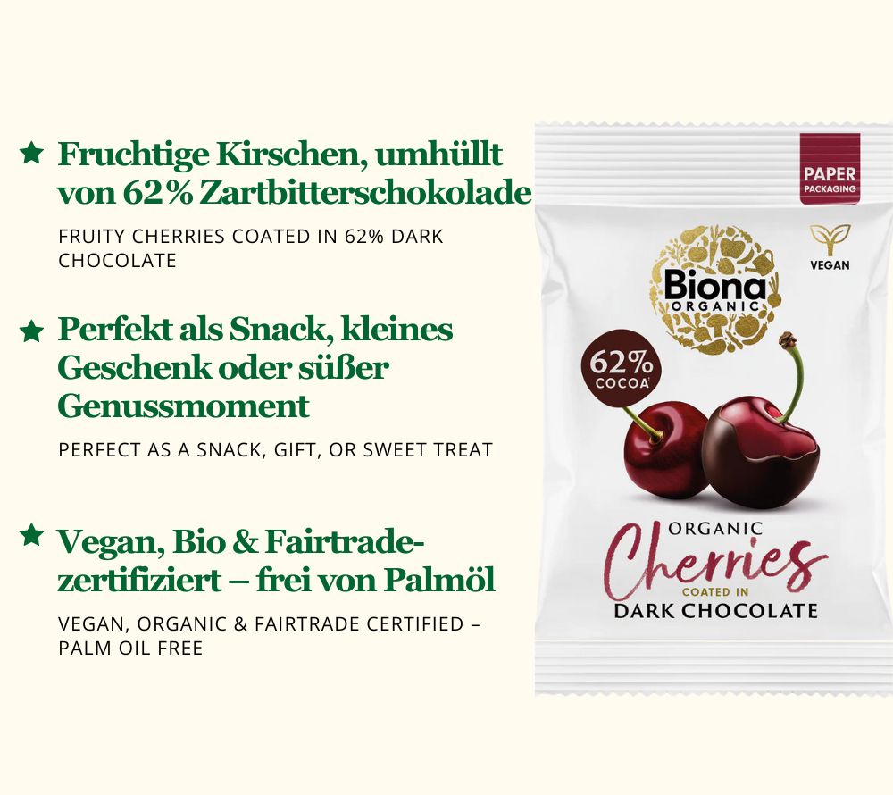 
                  
                    Biona Organic Dark Chocolate Coated Cherries – fruchtige Bio-Kirschen in 62 % Fairtrade-Zartbitterschokolade, vegan, palmölfrei und nachhaltig verpackt. Idealer Snack oder Geschenk.
                  
                