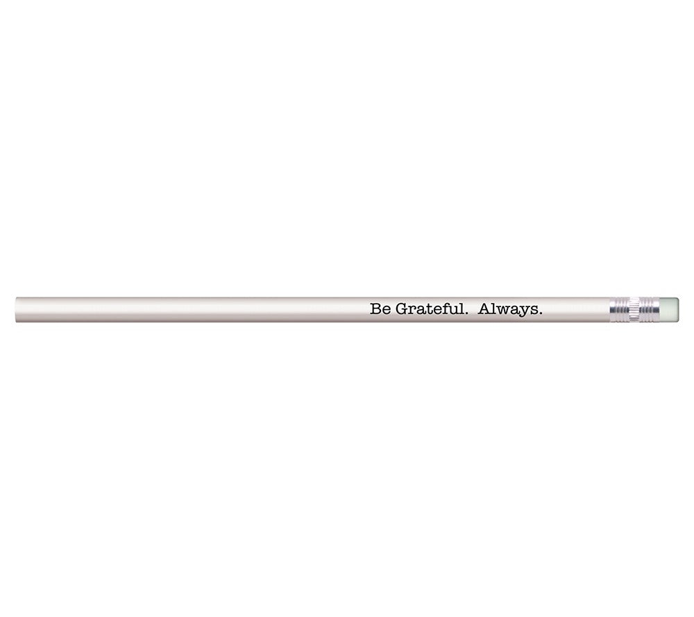 Bleistift Be Grateful. Always. von American Heritage