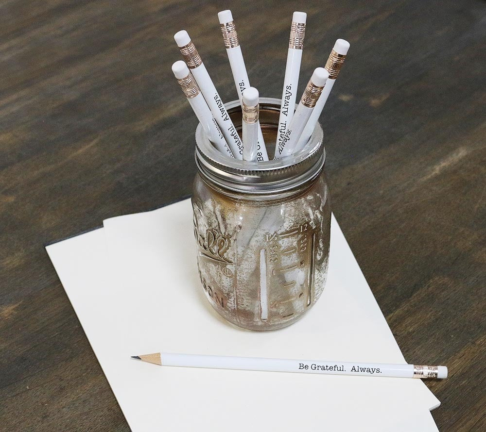 Bleistift Be Grateful. Always. von American Heritage