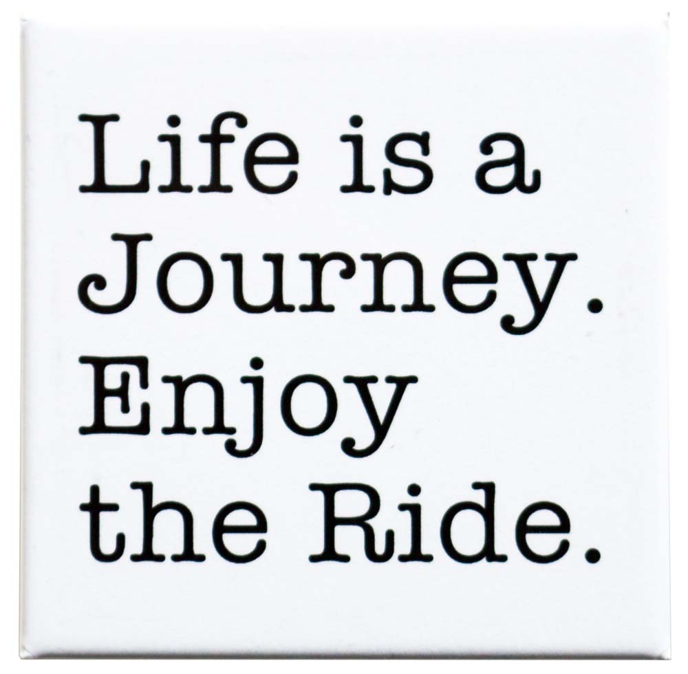 Magnet „Life is a Journey. Enjoy the Ride.“ Sabine Ryan